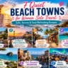Quiet Beach Towns for Women Solo Travel: Safe, Serene & Soul-Refreshing Escapes