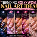 7 Trending Solo Woman Nail Art Ideas That Are Taking Over Pinterest in 2026