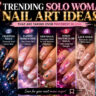 7 Trending Solo Woman Nail Art Ideas That Are Taking Over Pinterest in 2026