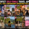 Perfect Solo Female Travel Adventures in Japan: Safe, Fun & Empowering You’ll Love
