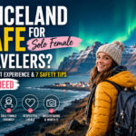 Is Iceland Safe for Solo Female Travelers? My Honest Experience & 7 Safety Tips You Need