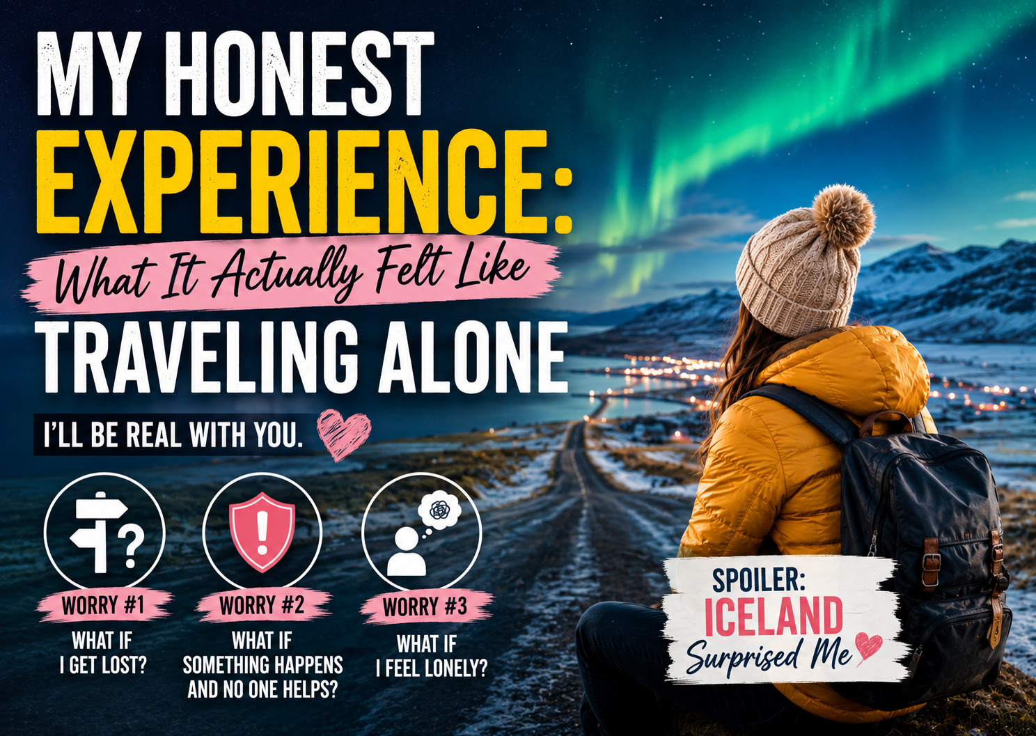 My Honest Experience: What It Actually Felt Like Traveling Alone