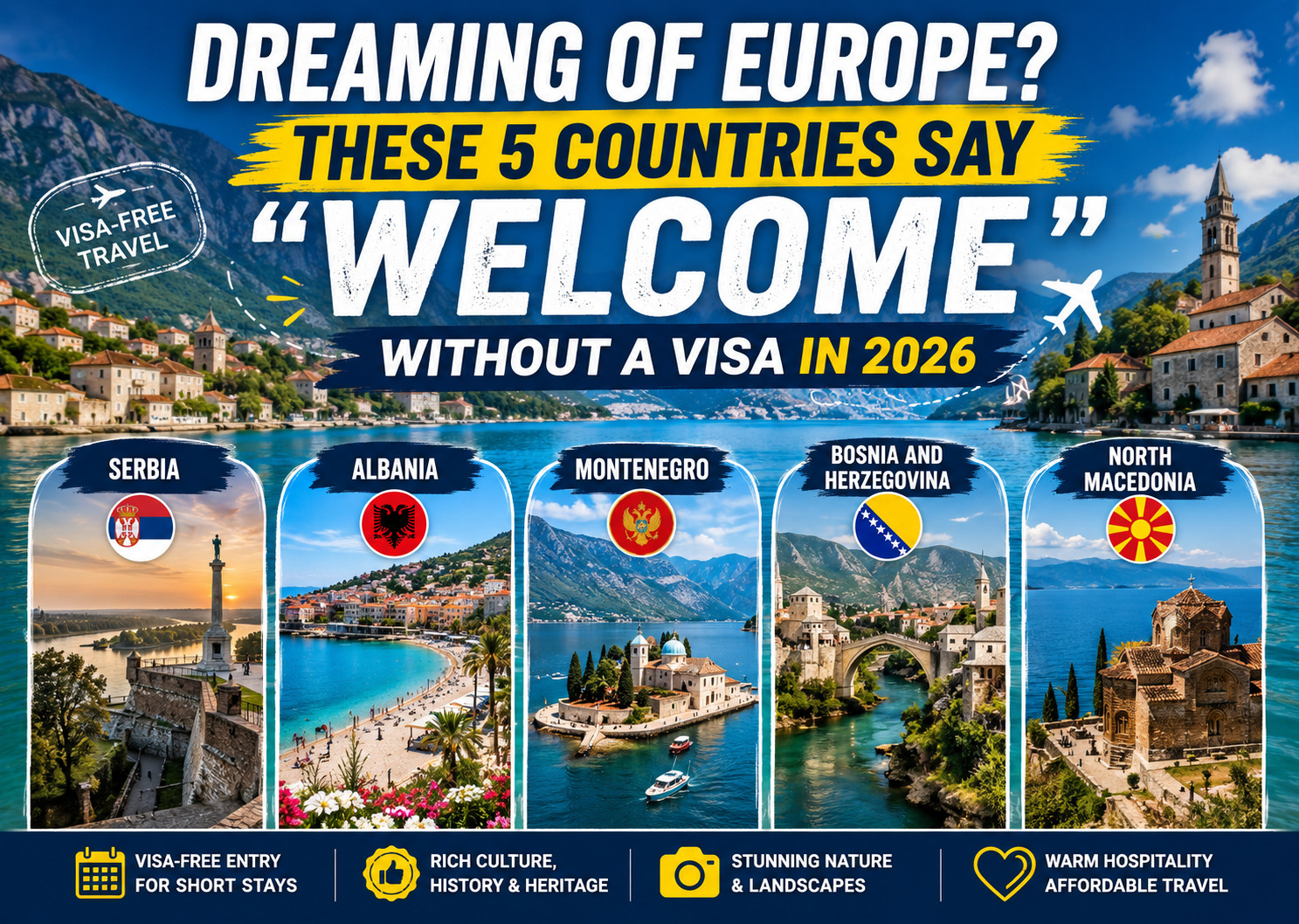 Dreaming of Europe? These 5 Countries Say "Welcome" Without a Visa in 2026